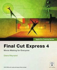 Apple Pro Training Series: Final Cut Express 4 Book/DVD package