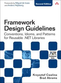 Framework Design Guidelines: Conventions, Idioms, and Patterns for Reuseable .NET Libraries 2nd Edition, Book/DVD Package ()
