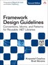 Framework Design Guidelines: Conventions, Idioms, and Patterns for Reuseable .NET Libraries 2nd Edition, Book/DVD Package