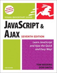 JavaScript And Ajax For The Web: Visual QuickStart Guide 7th Edition (h�ftad)