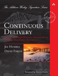 Continuous Delivery: A Handbook for Building, Deploying, Testing and Releasing Software (inbunden)