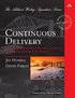 Continuous Delivery: A Handbook for Building, Deploying, Testing and Releasing Software
