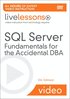 SQL Server Fundamentals For The Accidental DBA (Video Training) Book/DVD Package