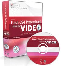 Adobe Flash CS4 Professional Learn By Video: Core Training in Rich Media Communication Book/DVD Package
