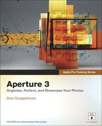 Apple Pro Training Series: Aperture 3 Book/CD Package ()