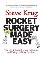 Rocket Surgery Made Easy: The Do-It-Yourself Guide to Finding and Fixing Usability Problems (h�ftad)