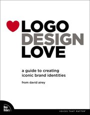 Logo Design Love: A Guide to Creating Iconic Brand Identities (h�ftad)