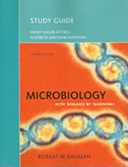 Study Guide for Microbiology with Diseases by Taxonomy (h�ftad)