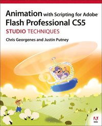 Animation with Adobe Flash Professional CS5 Studio Techniques Book/CD Package