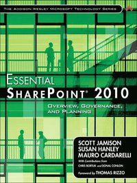 Essential SharePoint 2010: Overview, Governance, and Planning (h�ftad)