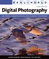 Real World Digital Photography 3rd Edition