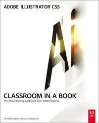 Adobe Illustrator CS5 Classroom in a Book Book/DVD Package