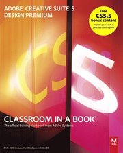 Adobe Creative Suite CS5 Design Premium Classroom in a Book Book/DVD Package