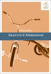 Objective-C Programming: The Big Nerd Ranch Guide (h�ftad)