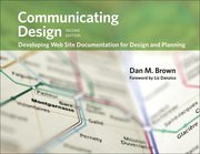 Communicating Design: Developing Web Site Documentation for Design and Planning 2nd Edition (h�ftad)