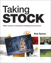 Taking Stock: Make Money in Microstock Creating Photos that Sell (h�ftad)
