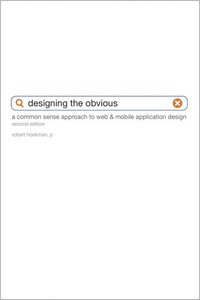 Designing the Obvious: A Common Sense Approach to Web Application Design 2nd Edition (h�ftad)