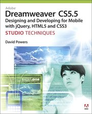 Adobe Dreamweaver CS5.5 Studio Techniques: Designing and Developing for Mobile with jQuery, HTML5, and CSS3 (h�ftad)