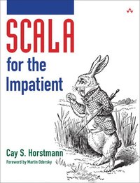 Scala For The Impatient (h�ftad)