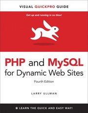 PHP and MySQL for Dynamic Web Sites: Visual QuickPro Guide 4th Edition (h�ftad)