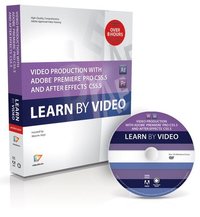 Video Production with Adobe Premiere CS5.5 and After Effects CS5.5: Learn by Video Book/DVD Package