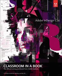 InDesign CS6 Classroom in a Book Book/CD Package