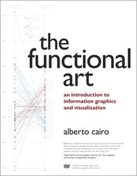 The Functional Art: An Introduction to Information Graphics and Visualization Book/DVD Package ()