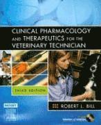 Clinical Pharmacology and Therapeutics for the Veterinary Technician (h�ftad)