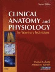 Clinical Anatomy and Physiology for Veterinary Technicians (h�ftad)