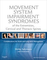 Movement System Impairment Syndromes of the Extremities, Cervical and Thoracic Spines (inbunden)