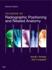 Textbook of Radiographic Positioning and Related Anatomy (inbunden)