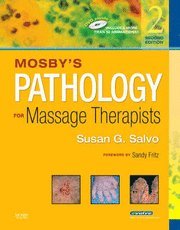 Mosby's Pathology for Massage Therapists (h�ftad)
