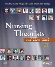 Nursing Theorists and Their Work (h�ftad)