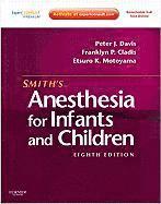 Smith's Anesthesia for Infants and Children (inbunden)