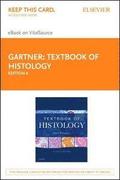 Textbook of Histology Elsevier eBook on VitalSource (Retail Access Card)