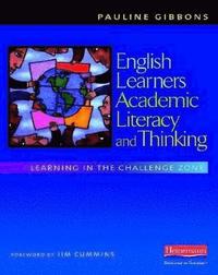 English Learners, Academic Literacy, and Thinking: Learning in the Challenge Zone (h�ftad)