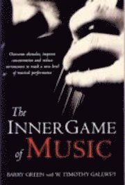 The Inner Game of Music (h�ftad)