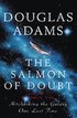 Salmon of Doubt, The