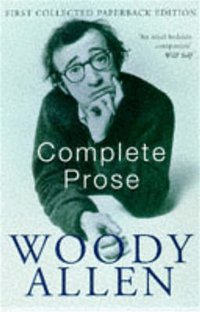 The Complete Prose (inbunden)