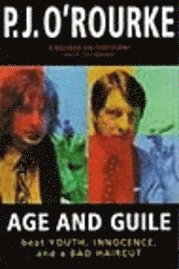 Age and Guile Beat Youth, Innocence and a Bad Haircut (h�ftad)