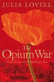 The Opium War (inbunden)
