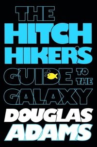 The Hitchhiker's Guide to the Galaxy (h�ftad)