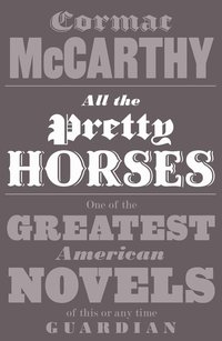 All the Pretty Horses (h�ftad)