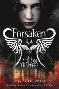 The Demon Trappers: Forsaken (h�ftad)