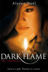 The Immortals: Dark Flame (h�ftad)