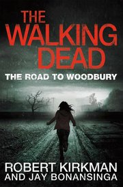 The Walking Dead: The Road to Woodbury: Bk. 2 (h�ftad)