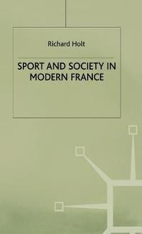 Sport and Society in Modern France