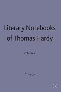 Literary Notebooks of Thomas Hardy: v. 2 (h�ftad)