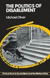 The Politics of Disablement (h�ftad)