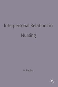 Interpersonal Relations in Nursing (h�ftad)